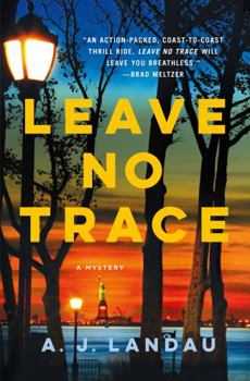 Hardcover Leave No Trace: A National Parks Thriller Book