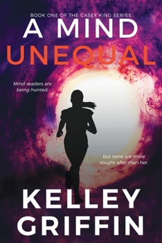 Paperback A Mind Unequal, Book One of the Casey King Series Book