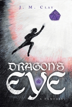 Paperback DRAGON'S EYE - A fantasy. Book