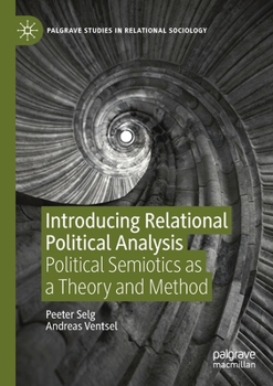 Paperback Introducing Relational Political Analysis: Political Semiotics as a Theory and Method Book