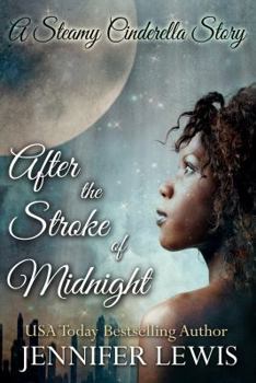 Paperback After the Stroke of Midnight: A Steamy Cinderella Story Book