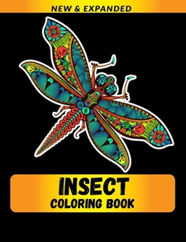 Insect Coloring Book: For Adults and Grown Ups