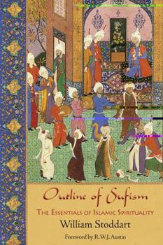 Paperback Outline of Sufism: The Essentials of Islamic Spirituality Book