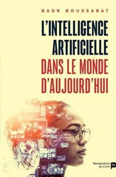 Paperback L'intelligence artificielle dans le monde d'aujourd'hui [French] Book