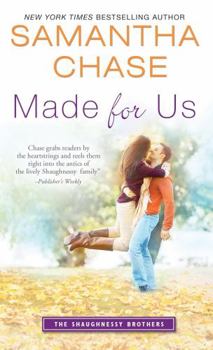 Made for Us - Book #1 of the Shaughnessy Brothers