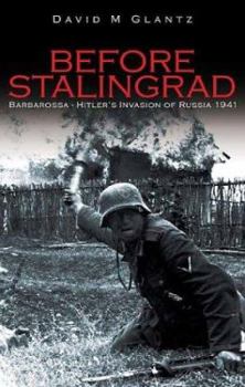 Paperback Before Stalingrad: Barbarossa, Hitler's Invasion of Russia 1941 Book