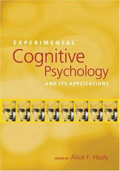 Experimental Cognitive Psychology And Its Applications (Decade of Behavior)