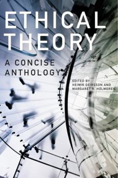 Paperback Ethical Theory - Second Edition: A Concise Anthology Book
