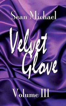 Paperback Velvet Glove Volume III Book