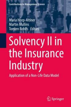 Hardcover Solvency II in the Insurance Industry: Application of a Non-Life Data Model Book