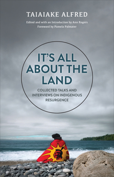 Paperback It's All about the Land: Collected Talks and Interviews on Indigenous Resurgence Book