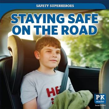 Library Binding Staying Safe on the Road Book
