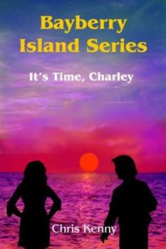 Paperback Bayberry Island Series: It's Time, Charley Book
