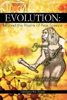 Hardcover Evolution: Beyond the Realm of Real Science Book