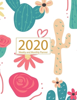 2020 Planner Weekly and Monthly: Jan 1, 2020 to Dec 31, 2020: Weekly & Monthly Planner + Calendar Views | Inspirational Quotes and Cactus Cover (2020 Planner Series)