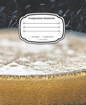 College Rulled Composition Notebook: I Love Beer (School Exercise Books)