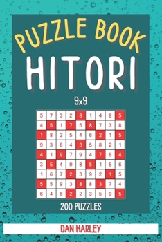 Paperback Hitori Puzzle Book - 200 Puzzles 9x9 - (Keep Your Brain Healthy) Book