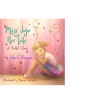 Paperback Miss Juju and Her Tutu at Ballet Class Book