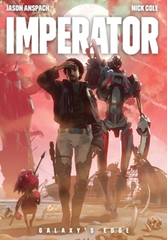 Imperator - Book #5 of the Galaxy's Edge