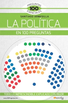 Paperback La Política En 100 Preguntas [Spanish] Book