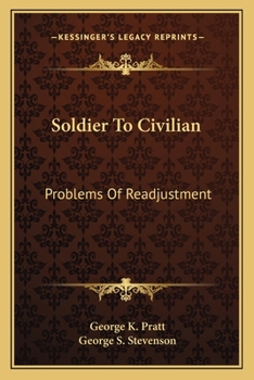 Soldier To Civilian: Problems Of Readjustment