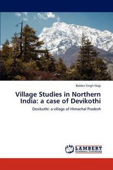 Paperback Village Studies in Northern India: A Case of Devikothi Book