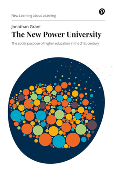 Paperback The New Power University: The Social Purpose of Higher Education in the 21st Century Book