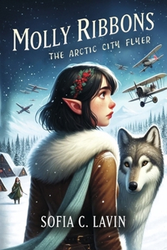 Molly Ribbons: The Arctic City Flyer