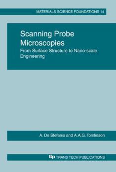 Paperback Scanning Probe Microscopies: From Surfaces Structure to Nano-Scale Engineering Book