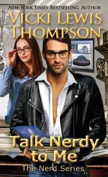 Talk Nerdy to Me - Book #5 of the Nerds