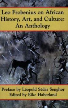 Paperback Leo Frobenius on African History, Art and Culture Book