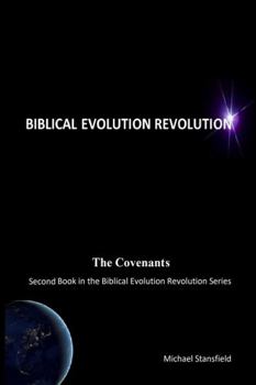 Paperback The Covenants Second Book in the Biblical Evolution Revolution Series Book