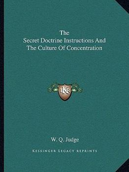 Paperback The Secret Doctrine Instructions And The Culture Of Concentration Book