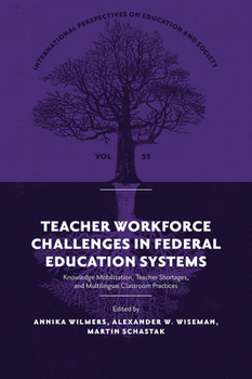 Teacher Workforce Challenges in Federal Education Systems : Knowledge Mobilization, Teacher Shortages, and Multilingual Classroom Practices