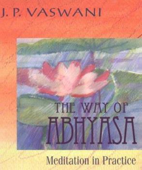 Paperback The Way of Abhyasa: Meditation in Practice Book