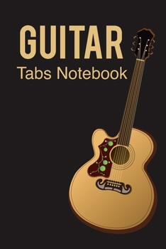 Paperback Guitar Tabs Notebook: Amazing Learn Guitar Tabs Notebook For Adults of All Ages. Get The Perfect Beginner Guitar Tab Book And Learn How To R Book