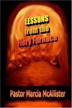 Paperback Lessons From the Fiery Furnace Book