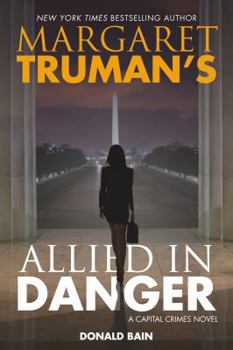 Allied in Danger - Book #30 of the Capital Crimes