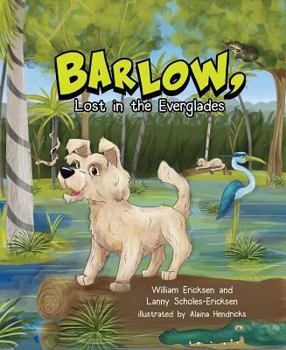 Barlow, Lost in the Everglades