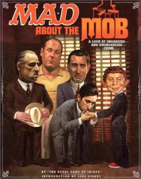 Paperback Mad about the Mob: A Look at Organized & Unorganized Crime Book