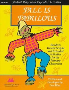 Paperback Fall is Fabulous: Reader's Theatre Scripts and Extended Activities for the Primary Classroom Book