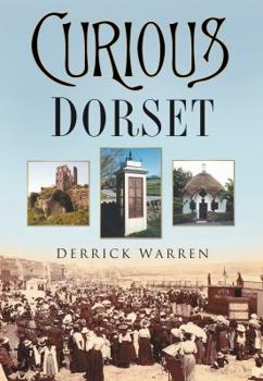 Paperback Curious Dorset (In Old Photographs) Book