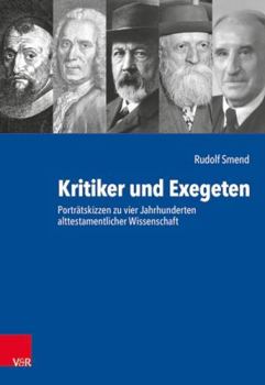 Hardcover Kritiker Und Exegeten: Portratskizzen Zu Vier Jahrhunderten Alttestamentlicher Wissenschaft [German] Book