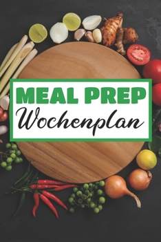 Paperback Meal Prep Wochenplan: Essensplaner - Einkausfplan A5, Einkaufsliste, Menüplaner - 52 Wochenplan [German] Book