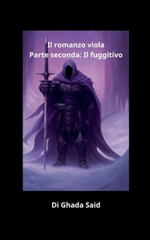 Il romanzo viola. Parte seconda (Quando Sbocciano Le Violette)