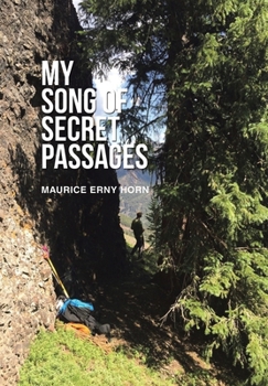 My Song of Secret Passages: A Memoir