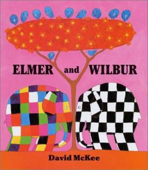 Hardcover Elmer and Wilbur Book