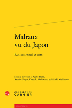 Paperback Malraux Vu Du Japon: Roman, Essai Et Arts [French] Book