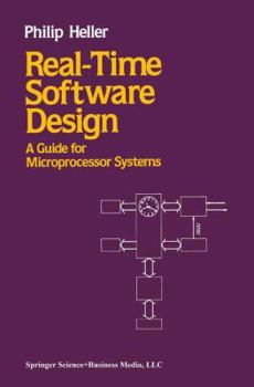 Paperback Real-Time Software Design: A Guide for Microprocessor Systems Book