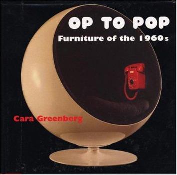 Hardcover Op to Pop: Furniture of the 1960's Book